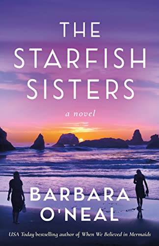Barbara O'Neal/The Starfish Sisters