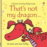 Fiona Watt That's Not My Dragon... 