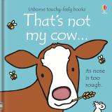 Fiona Watt That's Not My Cow. 
