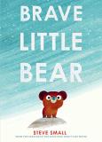 Steve Small Brave Little Bear 