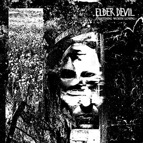 Elder Devil/Everything Worth Loving