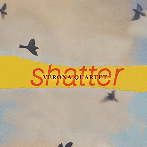 The Verona Quartet/Shatter