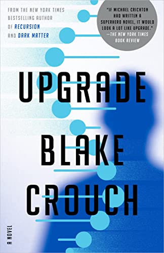 Blake Crouch/Upgrade