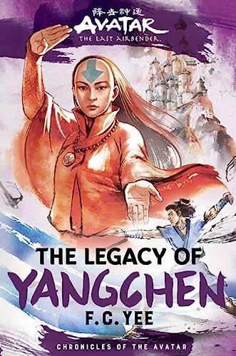 F. C. Yee Avatar The Last Airbender The Legacy Of Yangchen (chron 