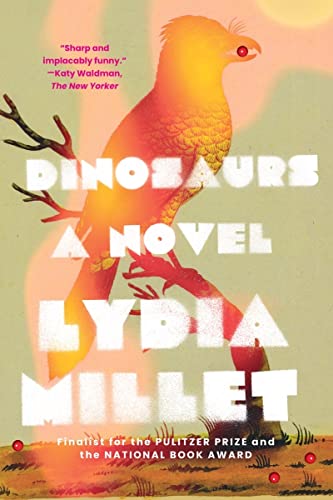 Lydia Millet/Dinosaurs