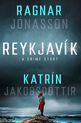 Ragnar Jonasson/Reykjavik@A Crime Story