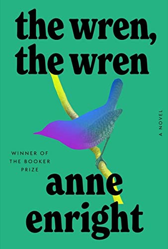 Anne Enright/The Wren, the Wren