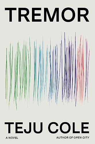 Teju Cole/Tremor