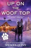 Spencer Quinn Up On The Woof Top A Chet & Bernie Mystery 