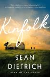 Sean Dietrich Kinfolk A Southern Small Town Novel Of Family Secrets Fo 