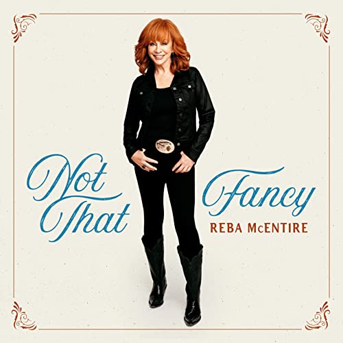 Reba McEntire/Not That Fancy
