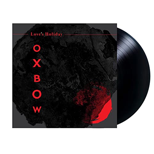 Oxbow/Love's Holiday