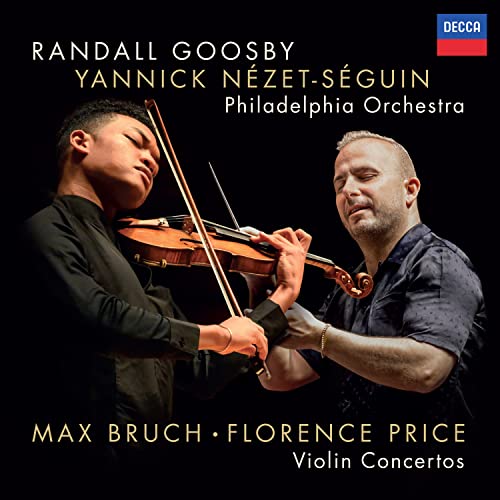Randall Goosby/Yannick Nezet-Seguin/The Philadelphia Orchestra/Bruch: Violin Concerto No. 1; Florence Price: Violin Concertos