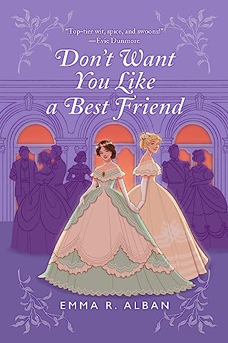 Emma R. Alban/Don't Want You Like a Best Friend