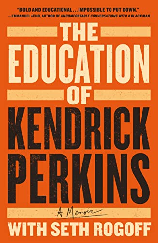 Kendrick Perkins The Education Of Kendrick Perkins A Memoir 