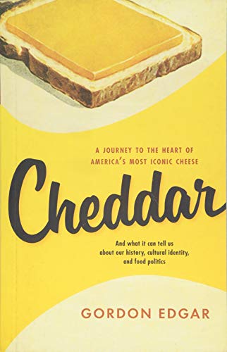 Gordon Edgar/Cheddar@ A Journey to the Heart of Americas Most Iconic Ch