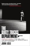 John Lisle The Dirty Tricks Department Stanley Lovell The Oss And The Masterminds Of W 