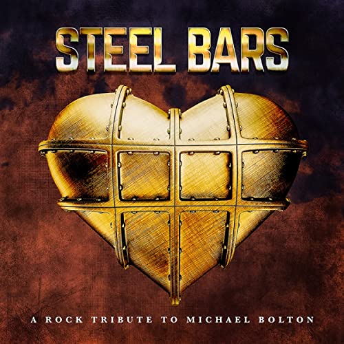Steel Bars/A Rock Tribute To Michael Bolton