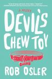 Rob Osler Devil's Chew Toy 