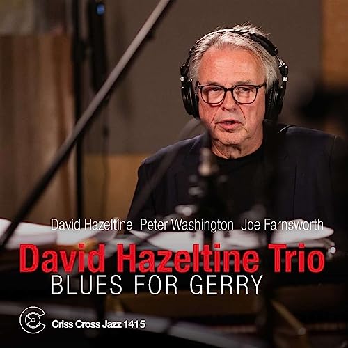 David Hazeltine/Blues For Gerry