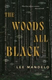 Lee Mandelo The Woods All Black 