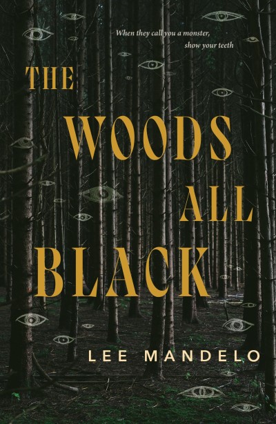 Lee Mandelo The Woods All Black 
