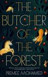 Premee Mohamed The Butcher Of The Forest 