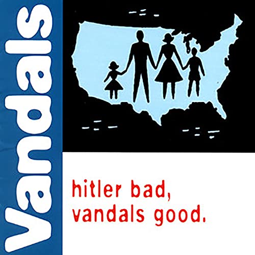 The Vandals/Hitler Bad, Vandals Good. (White/Blue Splatter Vinyl)@25th Anniversary Edition