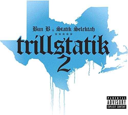 Bun B & Statik Selektah/Trillstatik 2