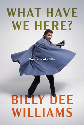 Billy Dee Williams/What Have We Here?@Portraits of a Life