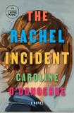 Caroline O'donoghue The Rachel Incident Large Print 