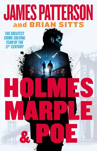 James Patterson/Holmes, Marple & Poe@ A Holmes, Margaret & Poe Mystery