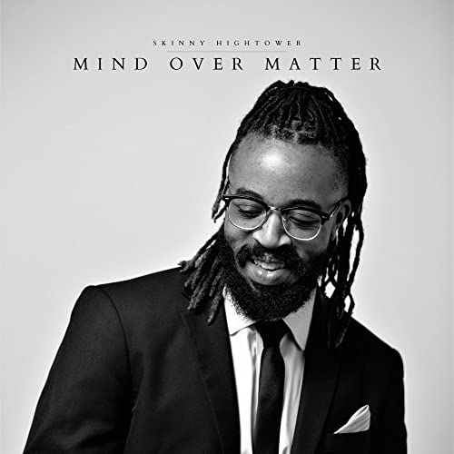 Skinny Hightower/Mind Over Matter