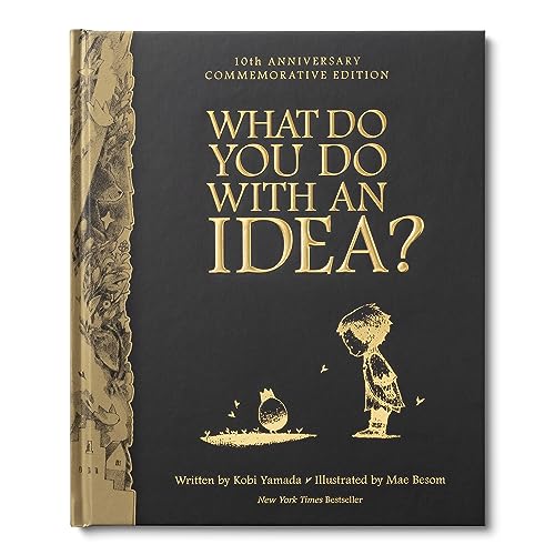 Kobi Yamada What Do You Do With An Idea? 10th Anniversary Edit 