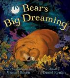 Michael Rosen Bear's Big Dreaming 