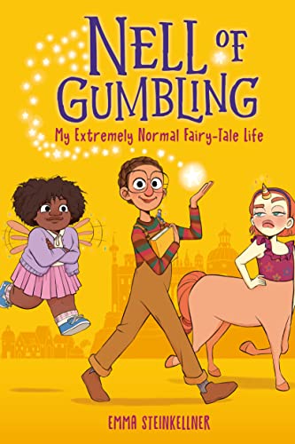 Emma Steinkellner Nell Of Gumbling My Extremely Normal Fairy Tale Life 