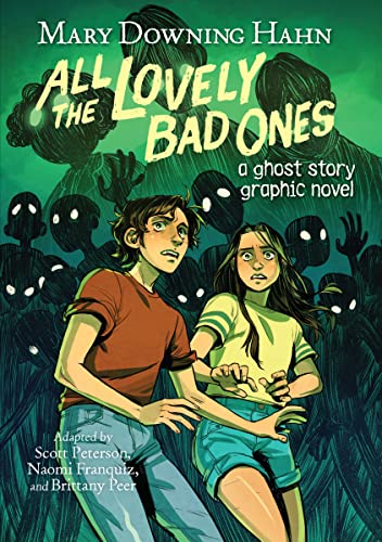 Mary Downing Hahn/All the Lovely Bad Ones Graphic Novel@ A Ghost Story