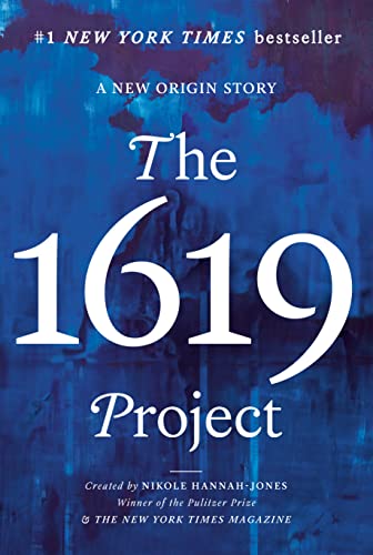 The 1619 Project A New Origin Story 