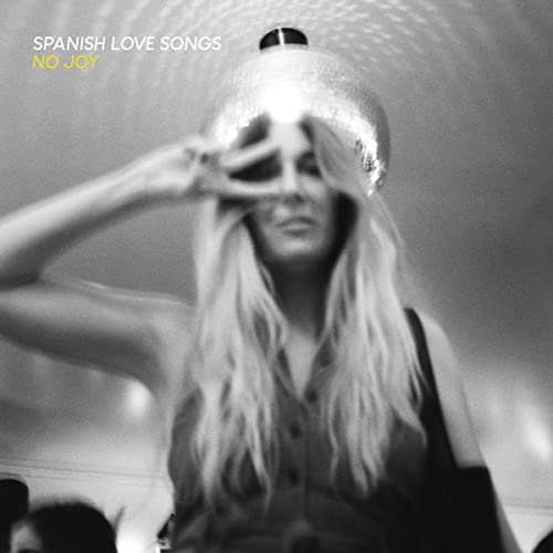 Spanish Love Songs/No Joy