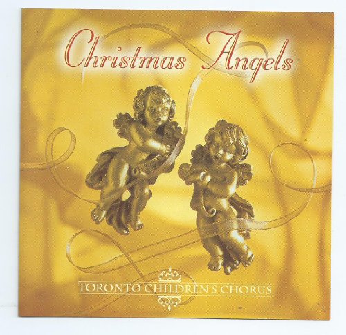 Toronto's Children's Chorus/Christmas Angels