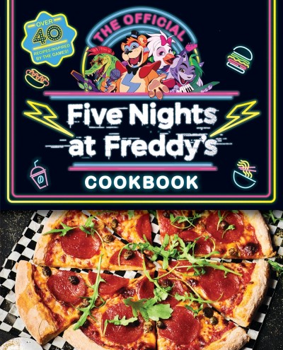 Scott Cawthon The Official Five Nights At Freddy's Cookbook An Afk Book 