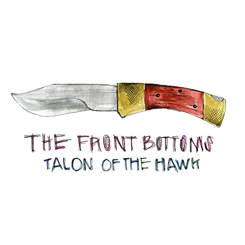Front Bottoms/Talon Of The Hawk