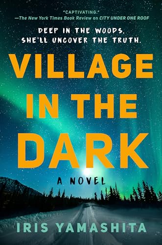 Iris Yamashita/Village in the Dark
