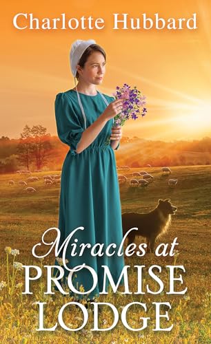 Charlotte Hubbard/Miracles at Promise Lodge