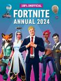 100% Unofficial 100% Unofficial Fortnite Annual 2024 