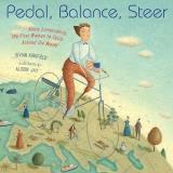 Vivian Kirkfield Pedal Balance Steer Annie Londonderry The First Woman To Cycle Aroun 