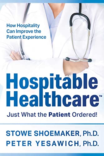 Stowe Shoemaker Hospitable Healthcare Just What The Patient Ordered! 