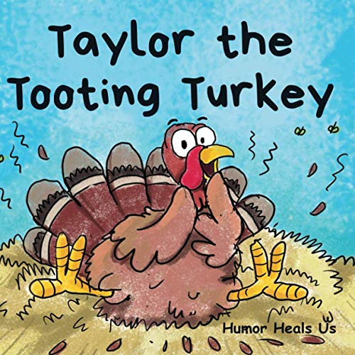 Humor Heals Us/Taylor The Tooting Turkey