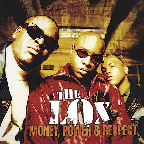Lox/Money Power & Respect@Explicit Version
