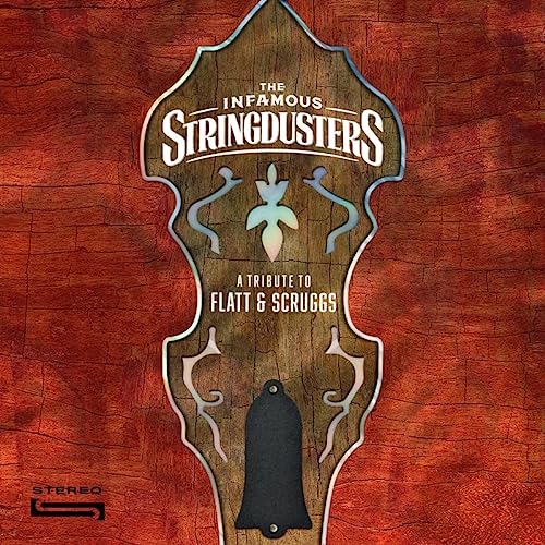 The Infamous Stringdusters/A Tribute To Flatt & Scruggs@LP